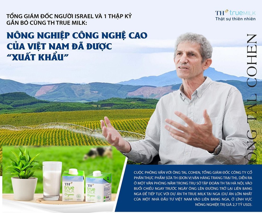 TGĐ người Israel và 1 thập kỷ gắn bó cùng TH true MILK:  "Nông nghiệp công nghệ cao của Việt Nam đã được "xuất khẩu"