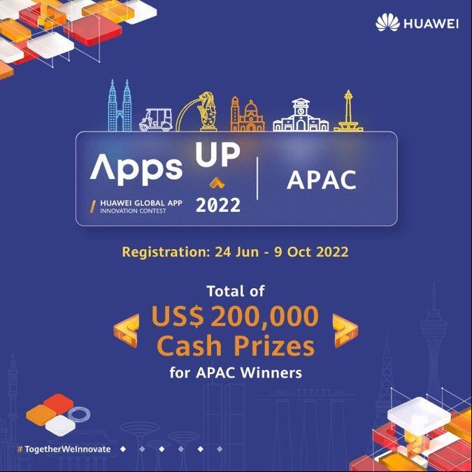 Huawei Mobile Services tổ chức cuộc thi Apps UP 2022 tại khu vực Châu Á Thái Bình Dương